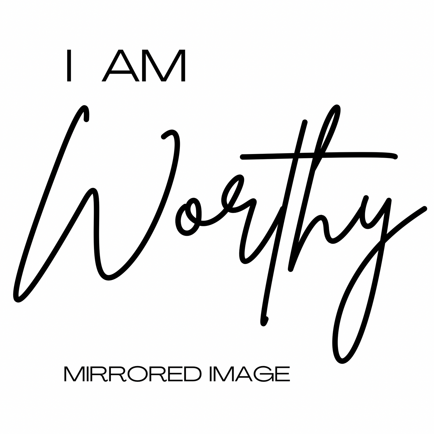 "I AM WORTHY" Self-Affirmation Reverse Print Designer Unisex Tee