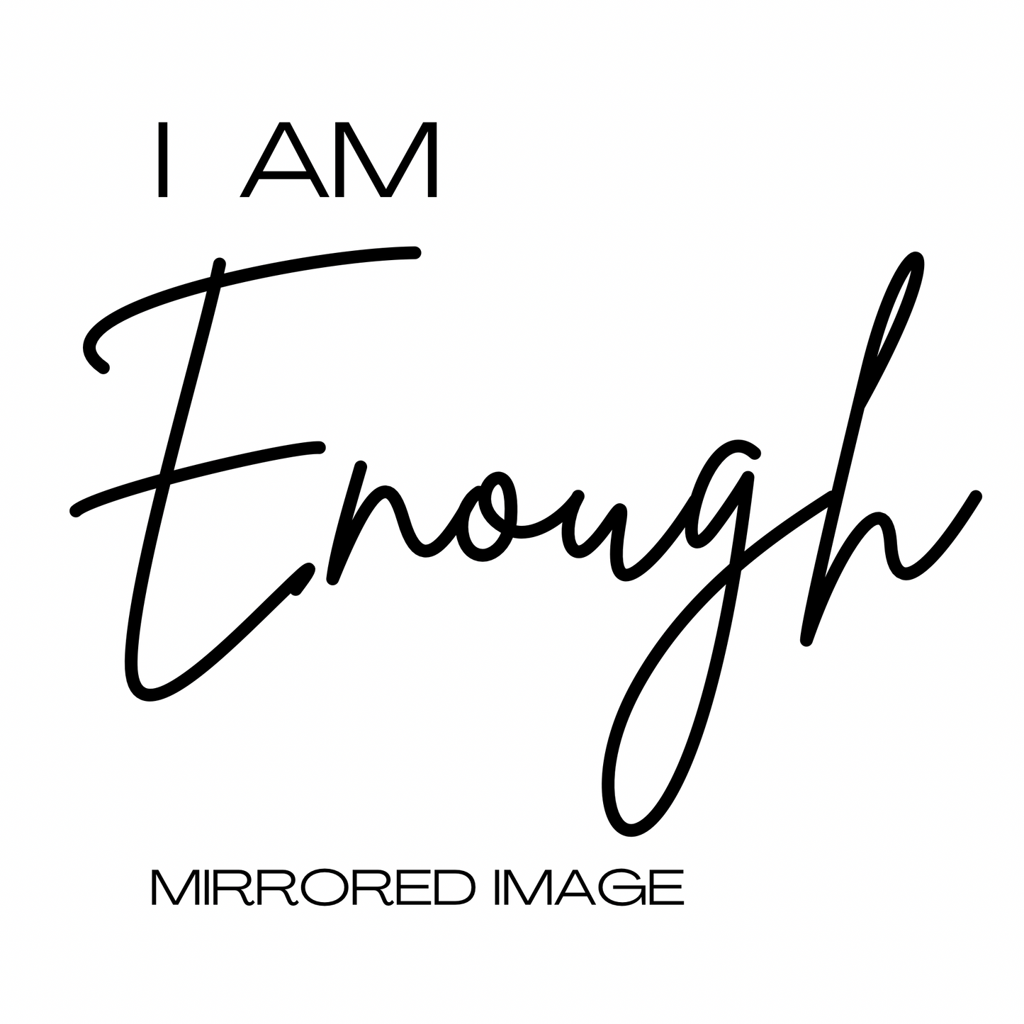 "I AM ENOUGH" Self-Affirmation Reverse Print Unisex Designer Hoodie