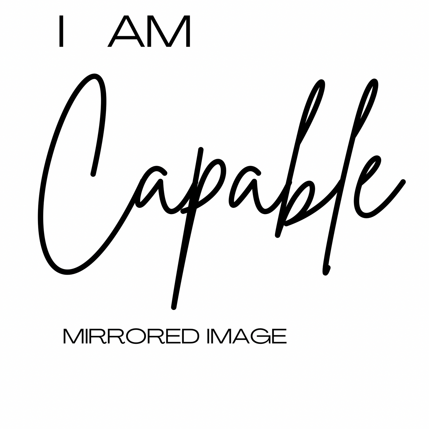 "I AM CAPABLE" Self-Affirmation Reverse Print Unisex Designer Hoodie